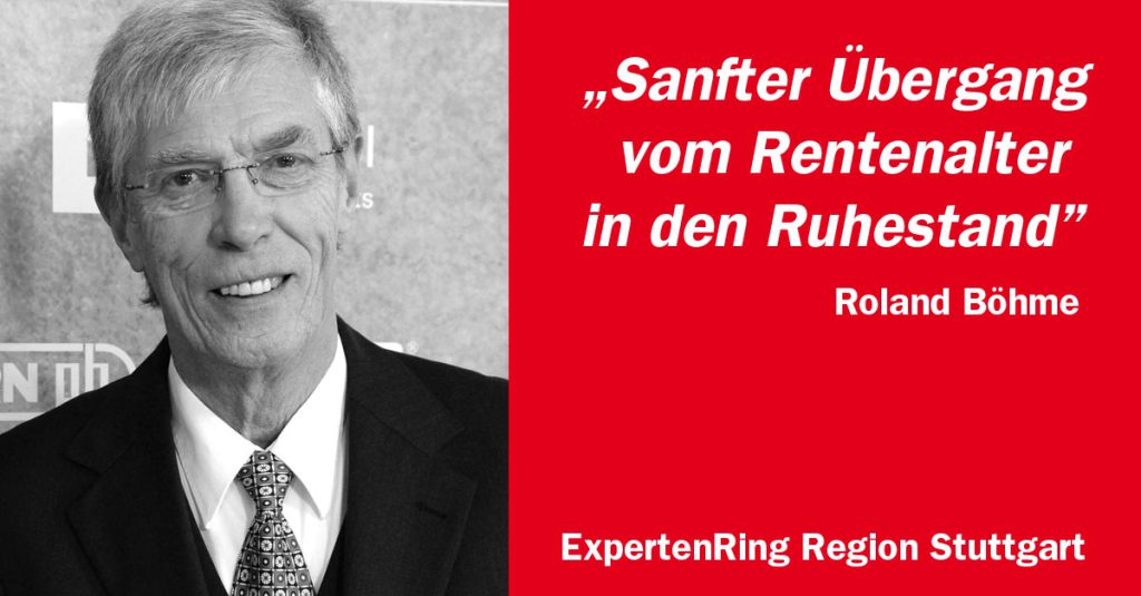 Roland Böhme mit neuem Blogbeitrag über den sanften Übergang in den Ruhestand