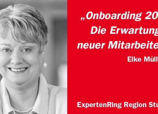 Elke Müller über die Erwartungen neuer Mitarbeitender an das Onboarding