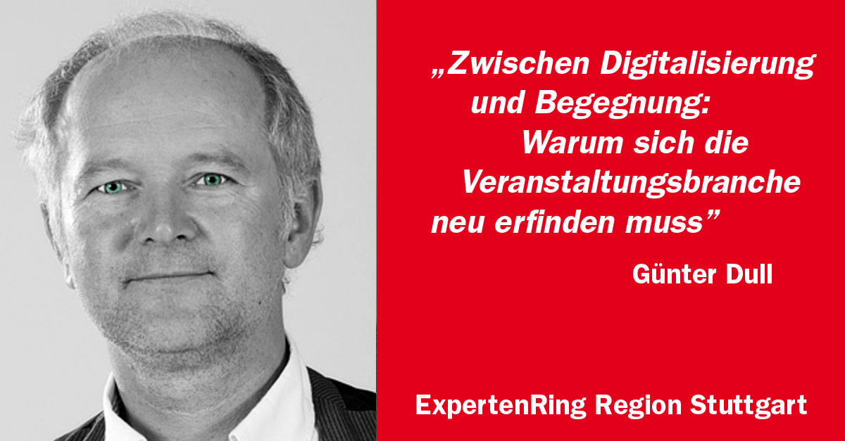 Günter Dull über die Zukunft der Veranstaltungsbranche